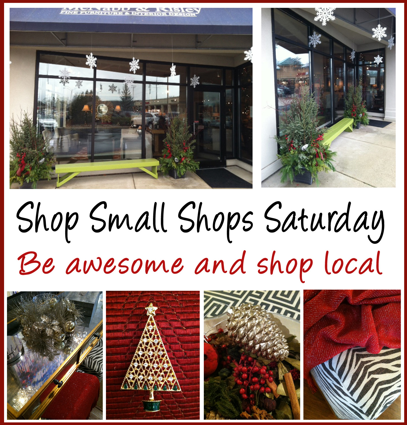 Change your world for the better and shop local on Small Shop Saturday! - McNabb & Risley